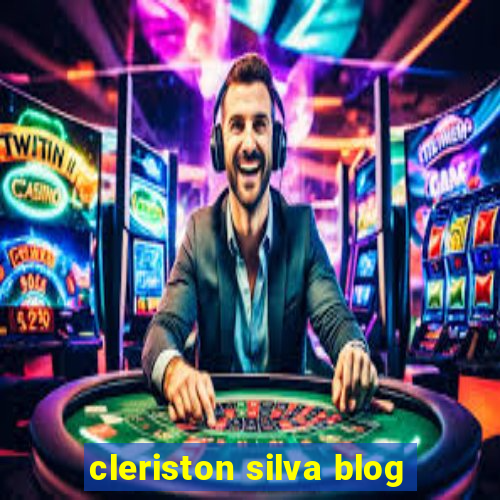 cleriston silva blog